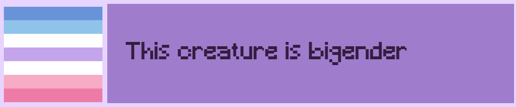 'this creature is bigender' userbox with blue, white, purple, and pink bigender flag.